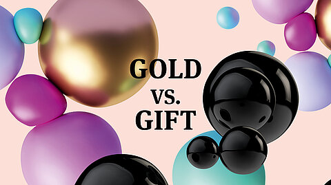 Gold vs. Gift Gold vs. Gift